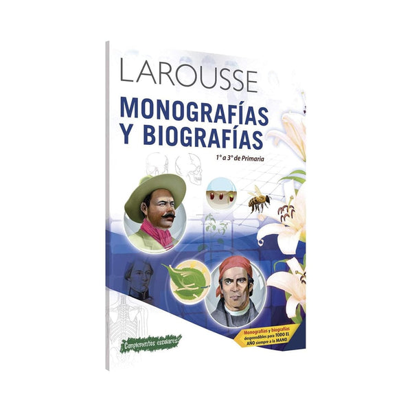 Larousse EDICIONES LAROUSSE, S.A. DE C.V. LIBRO MONO-BIOGRAFIAS 1ero - 3er DE PRIMARIA