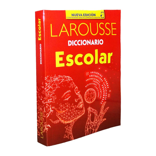 Larousse EDICIONES LAROUSSE, S.A. DE C.V. DICCIONARIO LAROUSSE ESCOLAR