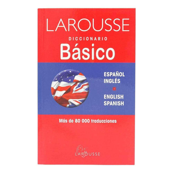 Larousse EDICIONES LAROUSSE, S.A. DE C.V. DICCIONARIO LAROUSSE INGLES-ESPAÑOL