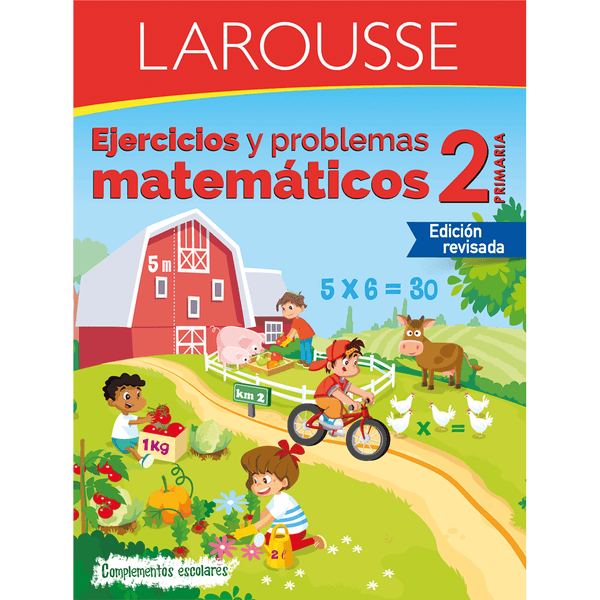 Larousse EDICIONES LAROUSSE, S.A. DE C.V. LIBRO ACTIVIDADES EJERCICIO MATEMATICOS 2