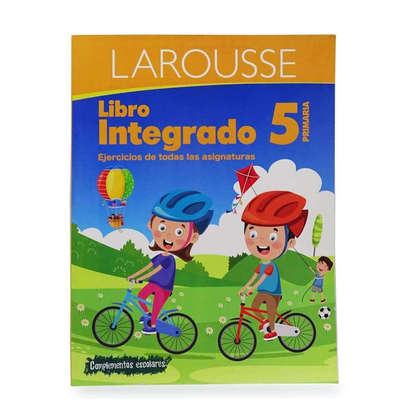 Larousse EDICIONES LAROUSSE, S.A. DE C.V. LIBRO INTEGRADO LAROUSSE 5 PRIMARIA